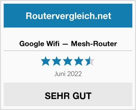 Google Wifi — Mesh-Router Test